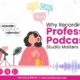Professional Podcast Studio