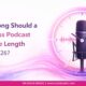 Business Podcast Episode Length